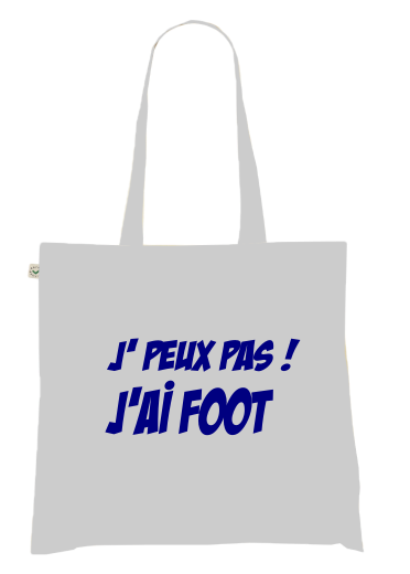 Sac Tote Bag Humour Sport - J' PEUX PAS ! J'AI FOOT