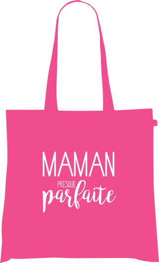 Sac Tote Bag Humour Maman - MAMAN PRESQUE parfaite