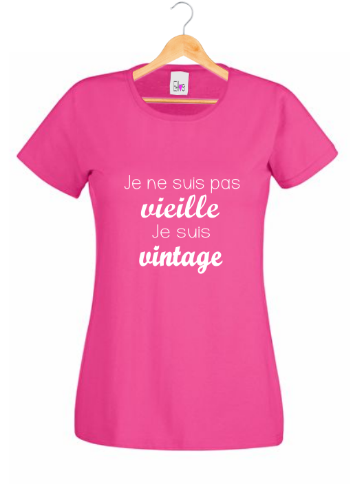 T-shirt "Je suis Vintage" - Cadeau Humour Anniversaire Femme