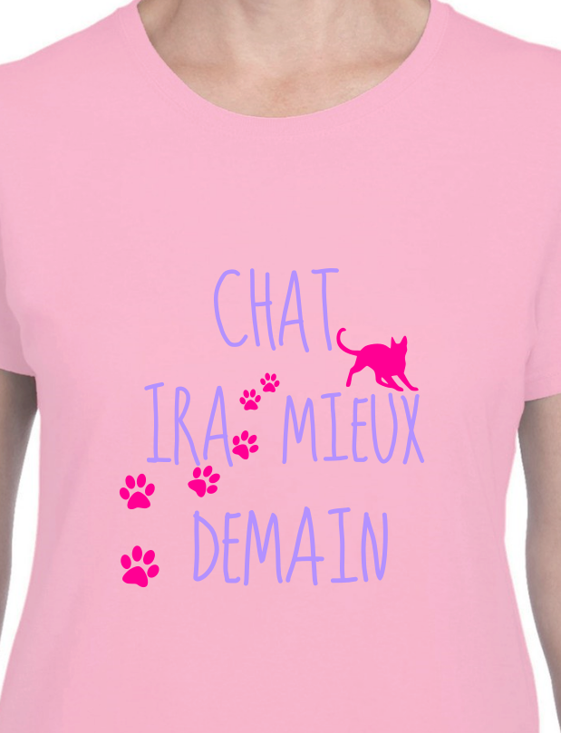 T-shirt "CHAT IRA MIEUX DEMAIN"