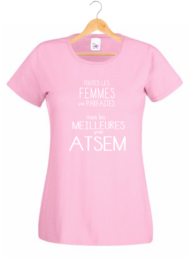 T-shirt "Meilleures sont ATSEM" - Cadeau Métier École Maternelle