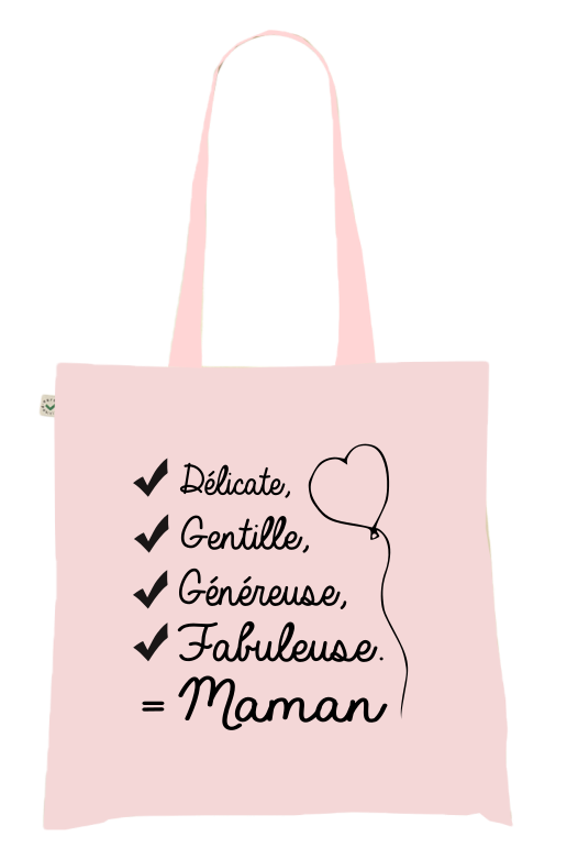 Sac Tote Bag "✔ Délicate, ✔ Gentille, ✔ Généreuse, ✔ Fabuleuse. = Maman"
