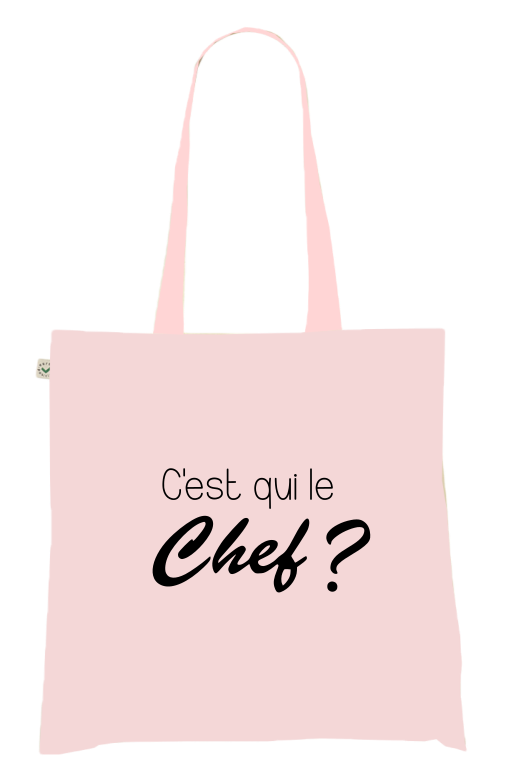 Sac Tote Bag Humour - C'est qui le Chef ?