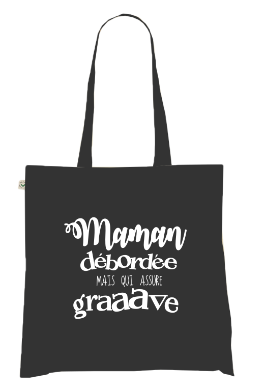 Sac Tote Bag Humour Maman - Maman Débordée mais qui assure grave