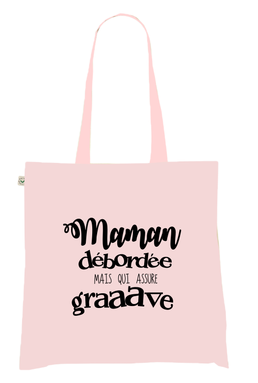 Sac Tote Bag Humour Maman - Maman Débordée mais qui assure grave