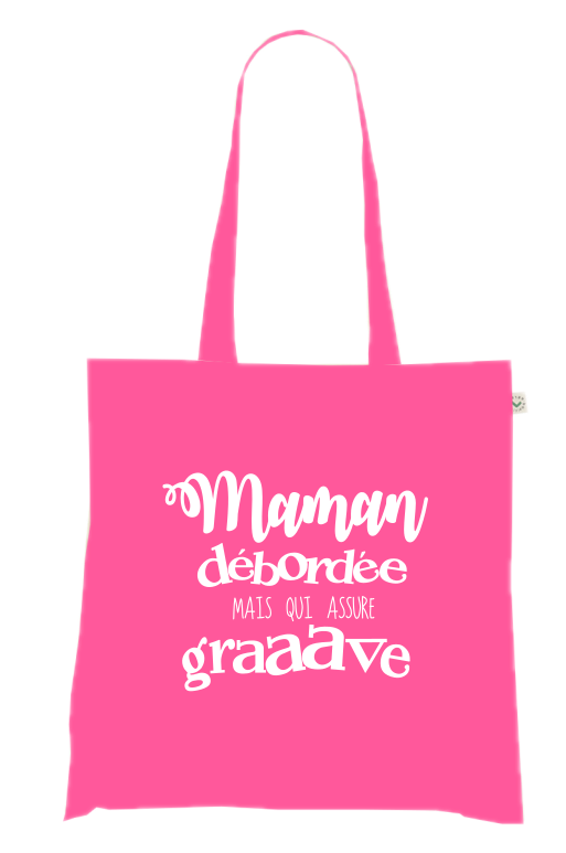 Sac Tote Bag Humour Maman - Maman Débordée mais qui assure grave