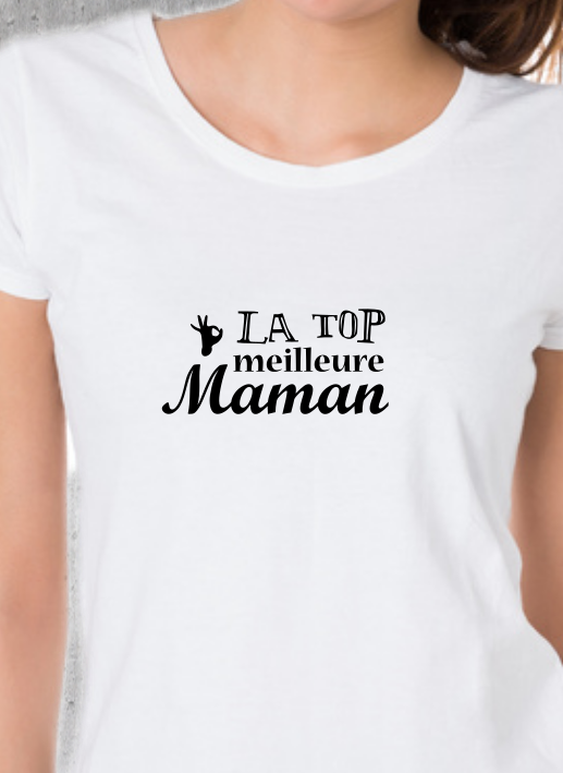 T-shirt "LA TOP meilleure Maman"