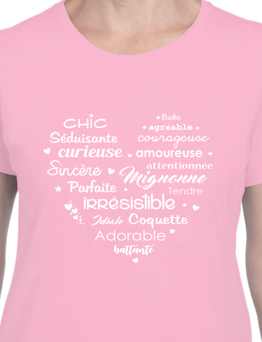 T-shirt Cœur "Chic, Mignonne, Irrésistible" - Message Positif Femme