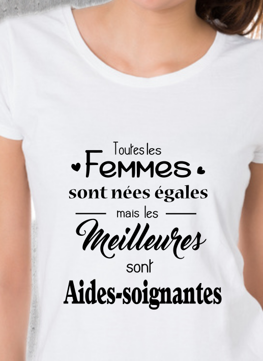 T-shirt "Meilleures sont Aides-Soignantes" - Cadeau Métier Soignant
