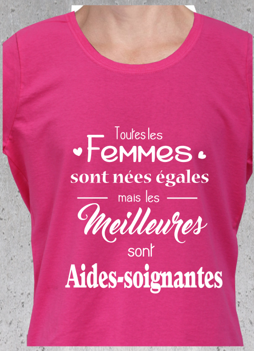 T-shirt "Meilleures sont Aides-Soignantes" - Cadeau Métier Soignant