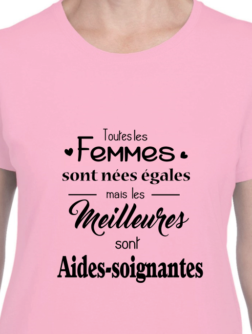T-shirt "Meilleures sont Aides-Soignantes" - Cadeau Métier Soignant