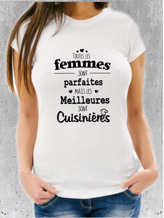 T-shirt "Meilleures Femmes sont Cuisinières" - Cadeau Humour Cuisine