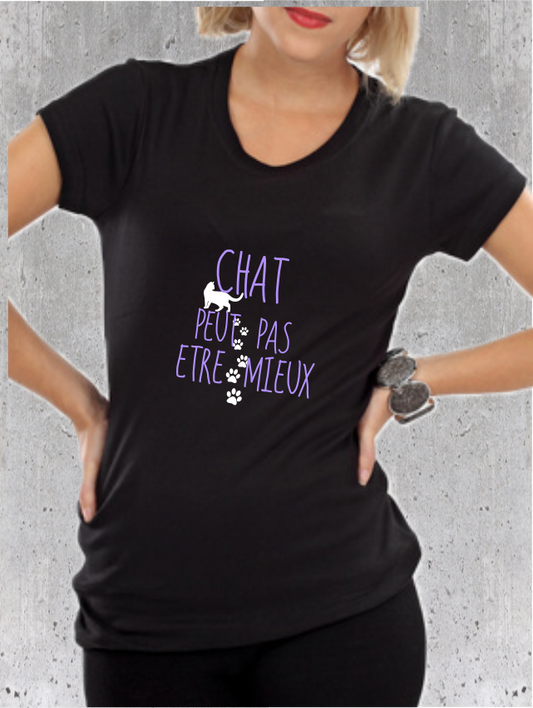 T-shirt "Chat Peut Pas Être Mieux" - Humour Fan de Chats Cadeau Drôle