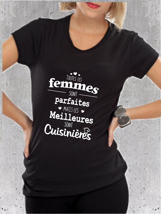 T-shirt "Meilleures Femmes sont Cuisinières" - Cadeau Humour Cuisine