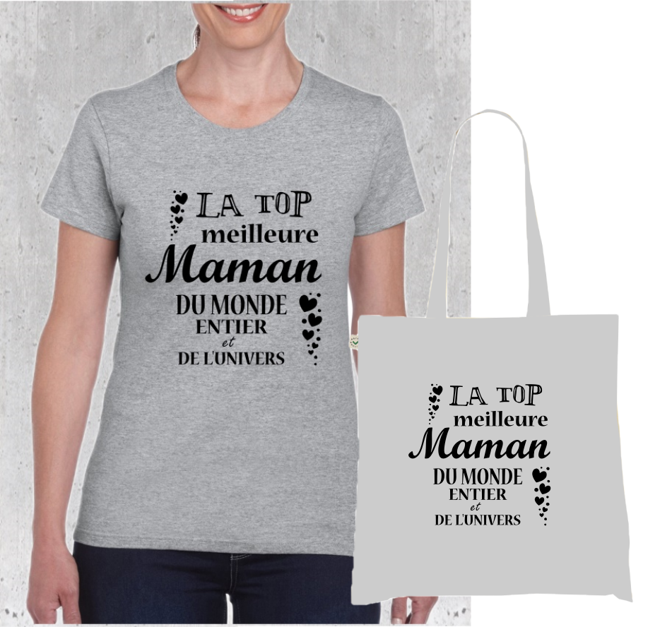 👑 T-shirt + Tote Bag Duo : "La TOP Meilleure Maman Du Monde Entier Et De L'Univers"