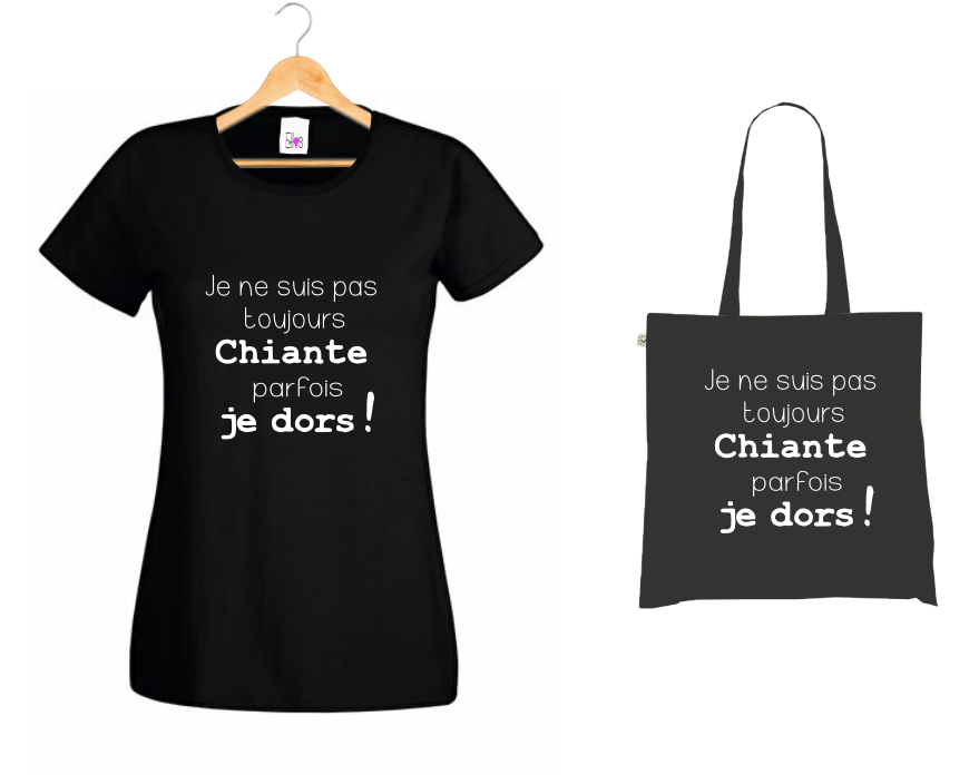 💤 T-shirt + Tote Bag Duo : "Je ne suis pas toujours Chiante..." - Humour & Sommeil