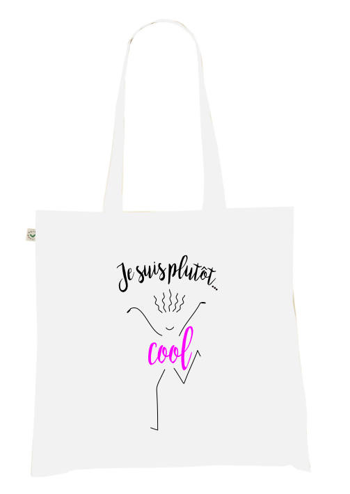 Sac Tote Bag Humour - Je suis plutôt... cool