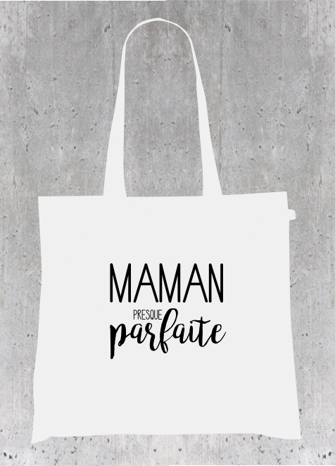 Sac Tote Bag Humour Maman - MAMAN PRESQUE parfaite
