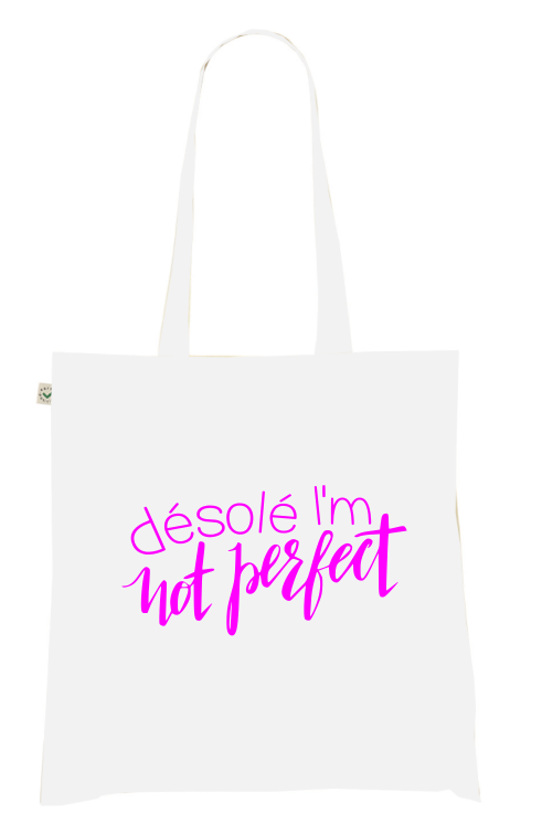 Sac Tote Bag "Désolé I'm Not Perfect"