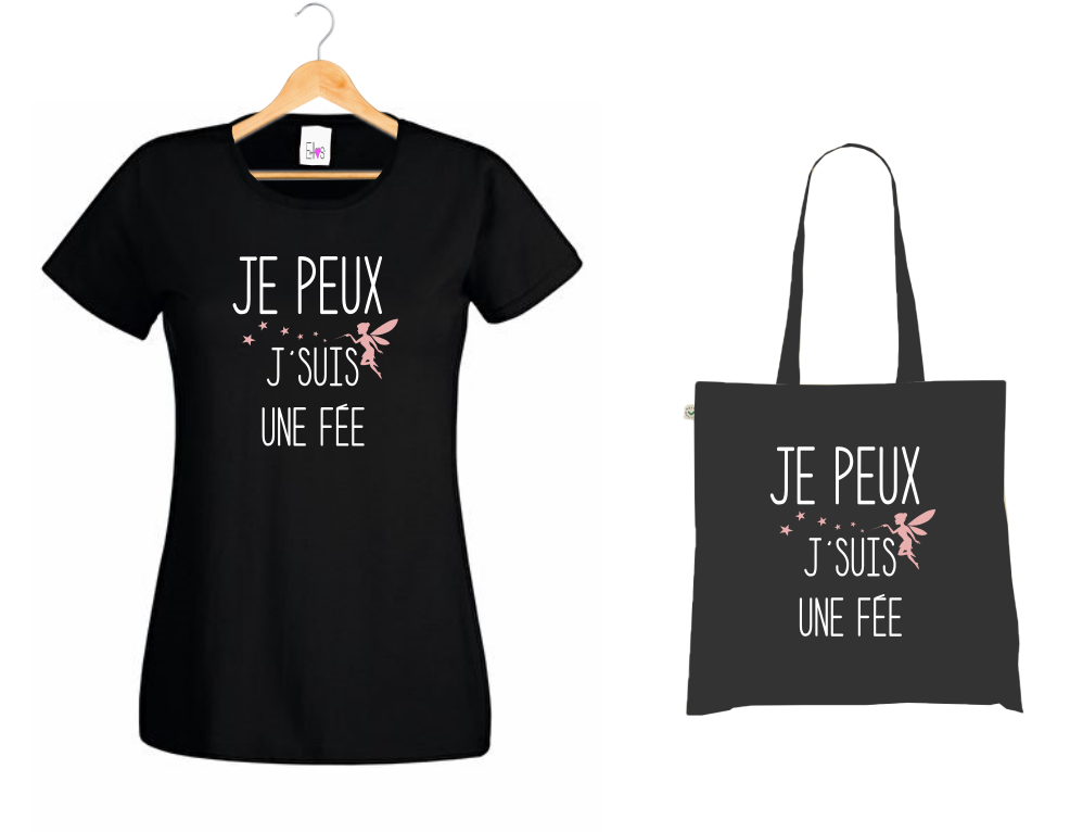 ✨ T-shirt + Tote Bag Duo : "JE PEUX J'SUIS UNE FÉE" - La Magie au Quotidien