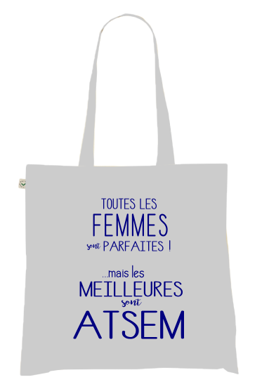Sac Tote Bag Humour ATSEM - Les Meilleures sont Agents de Maternelle