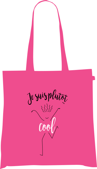 Sac Tote Bag Humour - Je suis plutôt... cool