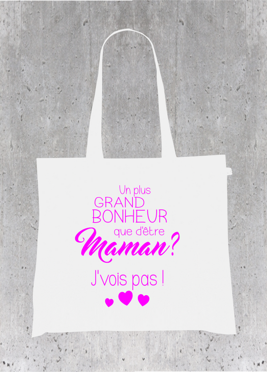 Sac Tote Bag Maman Affectif - Un plus grand bonheur que d'être Maman ? J'vois pas !