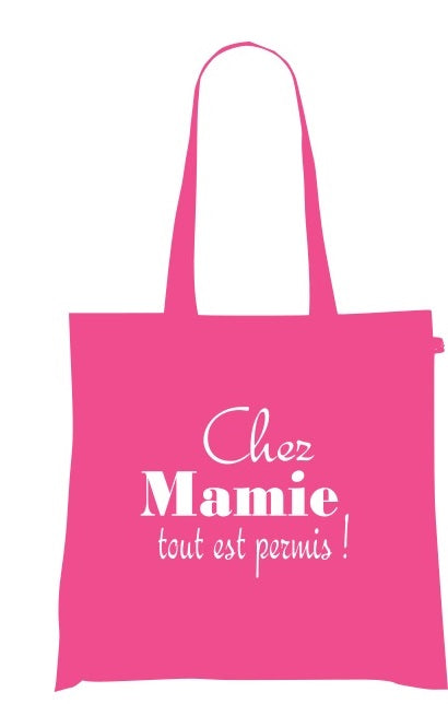 Sac Tote Bag Humour Grand-Mère - Chez Mamie tout est permis !