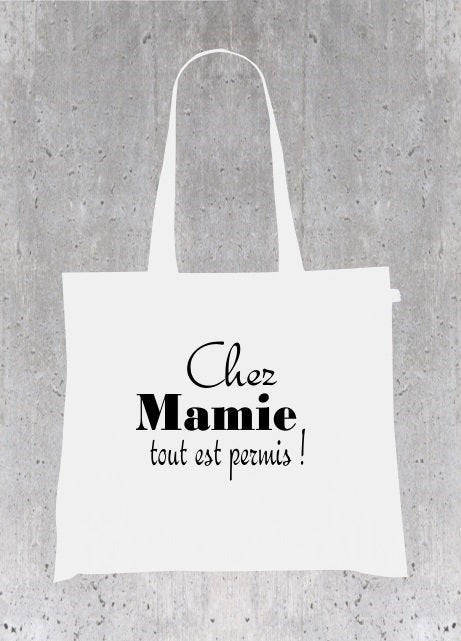 Sac Tote Bag Humour Grand-Mère - Chez Mamie tout est permis !