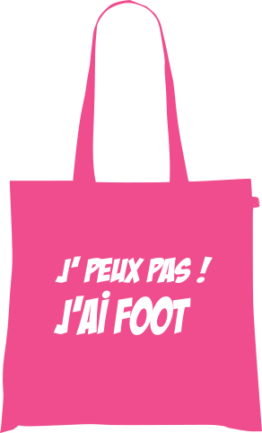 Sac Tote Bag Humour Sport - J' PEUX PAS ! J'AI FOOT