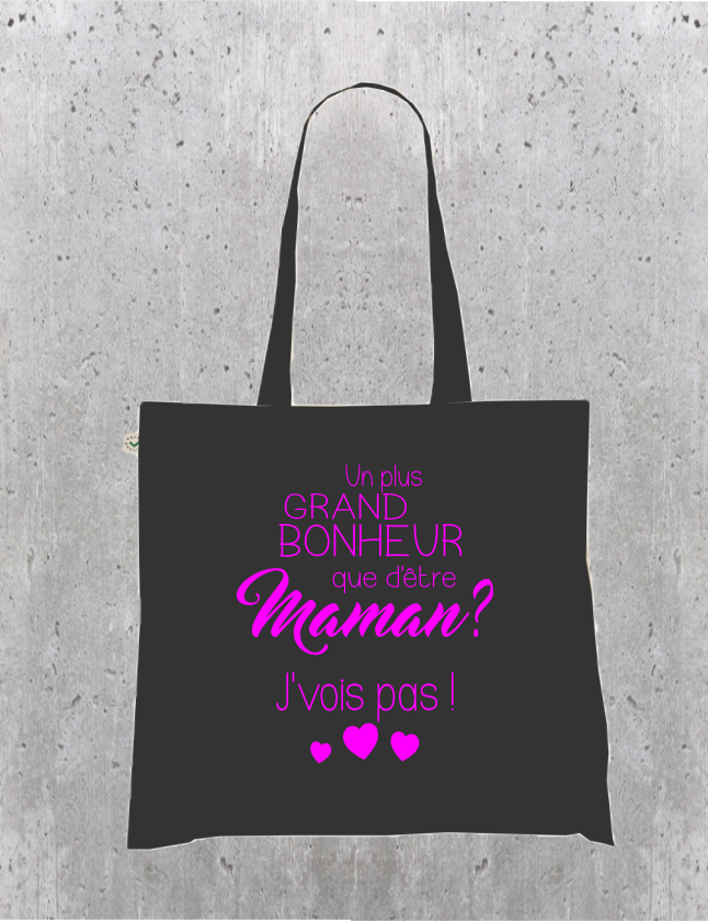 Sac Tote Bag Maman Affectif - Un plus grand bonheur que d'être Maman ? J'vois pas !