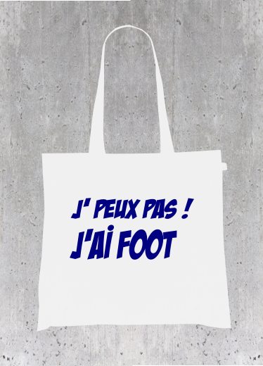 Sac Tote Bag Humour Sport - J' PEUX PAS ! J'AI FOOT