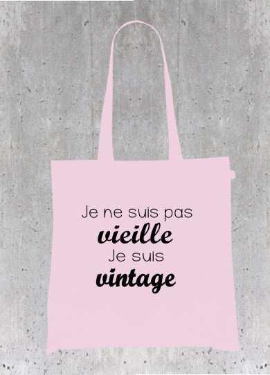 Sac Tote Bag Humour Âge - Je ne suis pas vieille, je suis vintage