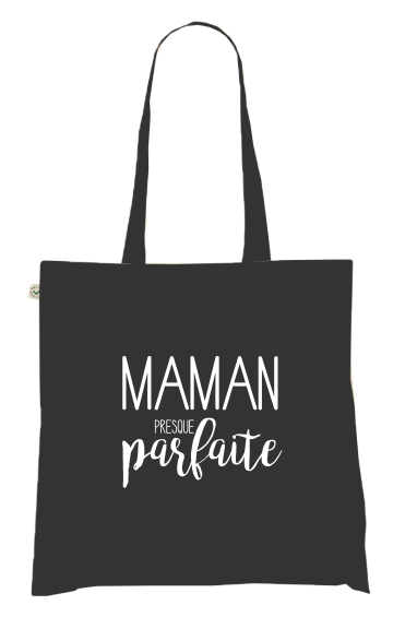 Sac Tote Bag Humour Maman - MAMAN PRESQUE parfaite