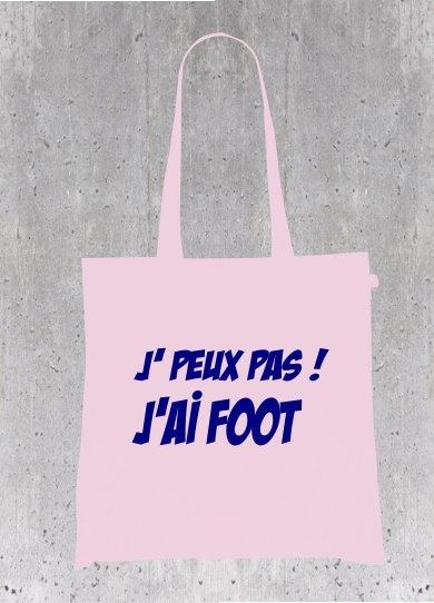 Sac Tote Bag Humour Sport - J' PEUX PAS ! J'AI FOOT