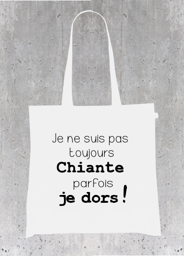 Sac Tote Bag Humour - Je ne suis pas toujours chiante, parfois je dors !