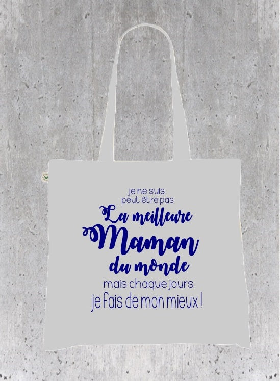 Sac Tote Bag Maman Réaliste - Chaque jour, je Fais de mon mieux !