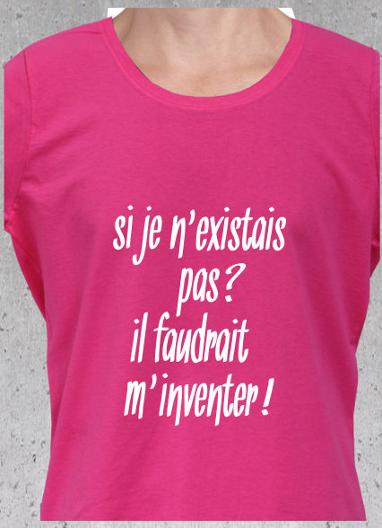 T-shirt "Il Faudrait M'Inventer" - Message Valorisation Femme