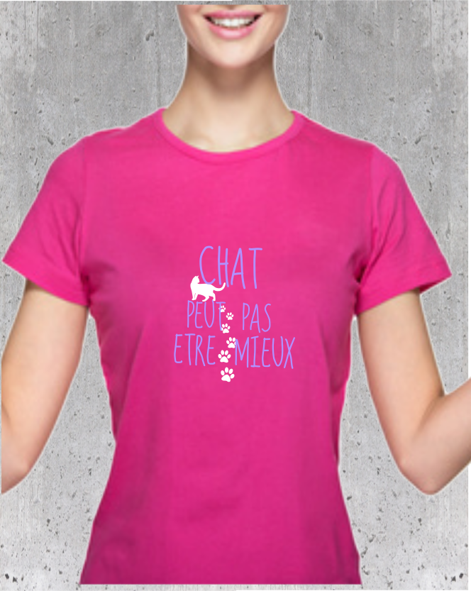 T-shirt "Chat Peut Pas Être Mieux" - Humour Fan de Chats Cadeau Drôle