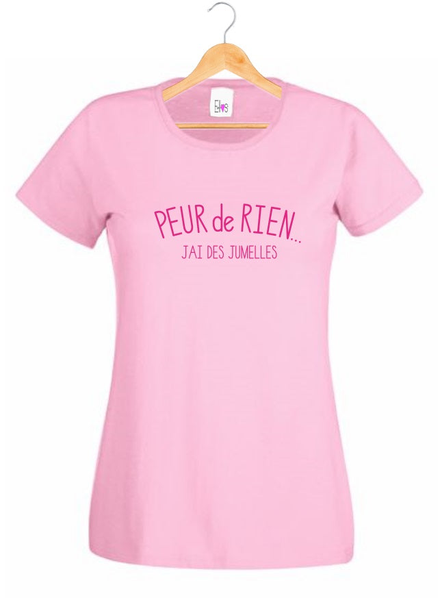 👯‍♀️Tee-shirt "Peur de rien... J'ai des Jumelles"