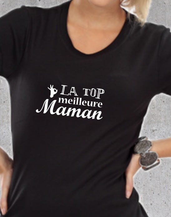 T-shirt "LA TOP meilleure Maman"