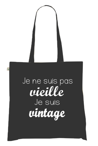 Sac Tote Bag Humour Âge - Je ne suis pas vieille, je suis vintage