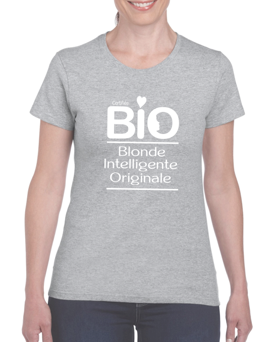 T-shirt "Certifiée BIO - Blonde Intelligente Originale"