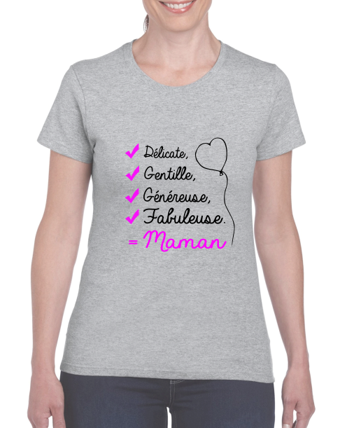 Tee-shirt maman délicate gentille généreuse fabuleuse