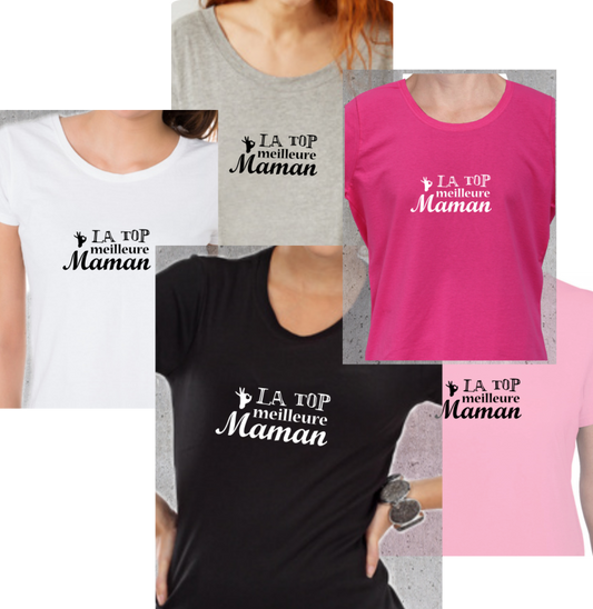 T-shirt "LA TOP meilleure Maman"