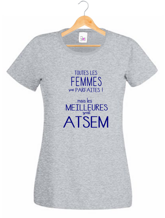 T-shirt "Meilleures sont ATSEM" - Cadeau Métier École Maternelle