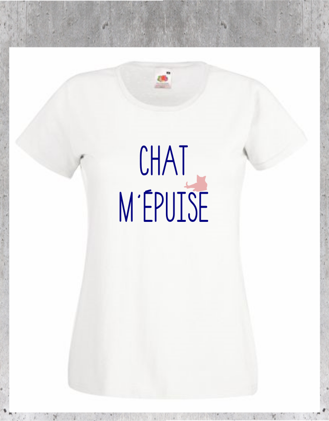 T-shirt Humour Chat "Chat M'épuise" | Cadeau Femme Amie des Félins