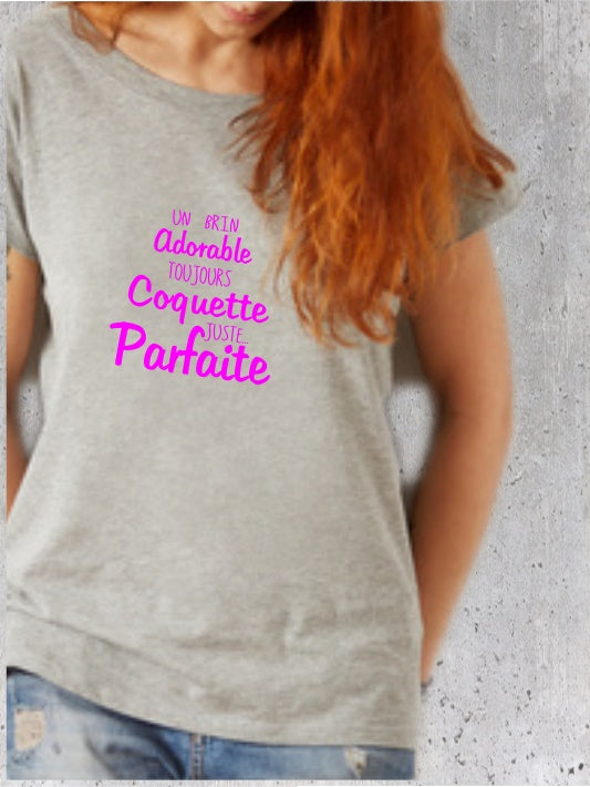 Tee-shirt femme adorable, coquette et parfaite