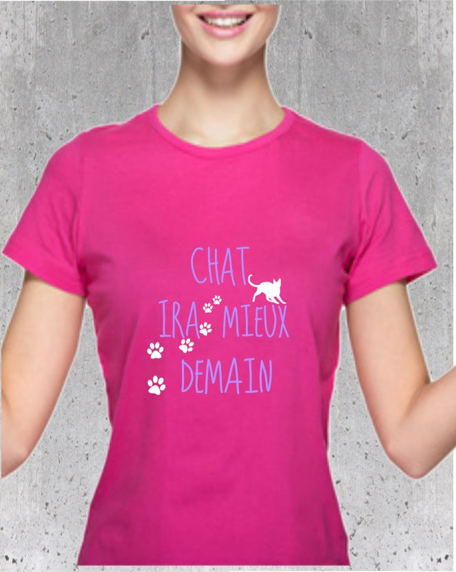 T-shirt "CHAT IRA MIEUX DEMAIN"