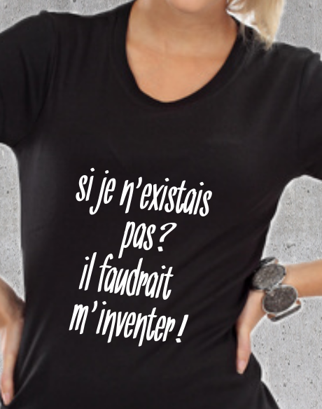 T-shirt "Il Faudrait M'Inventer" - Message Valorisation Femme
